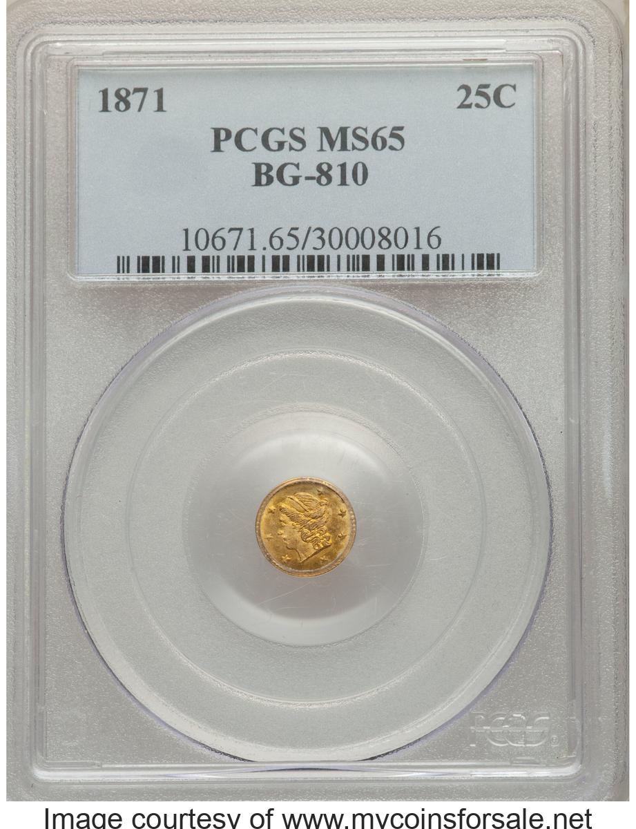 1871 25C Liberty Round 25 Cents, BG-810, Low R.7, MS65. - Front