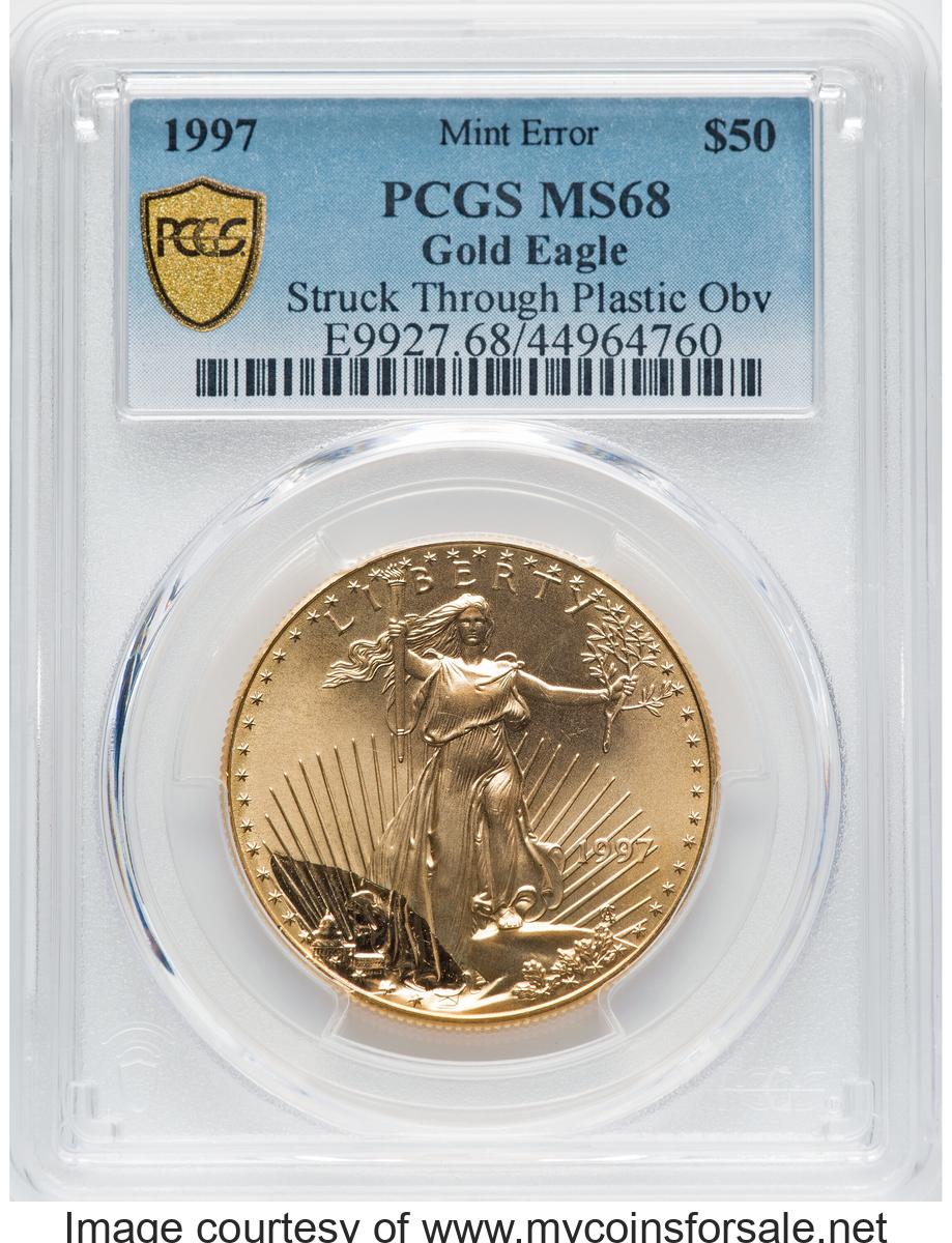 1997 $50 One-Ounce Gold Eagle -- Struck Through Plastic Obverse --