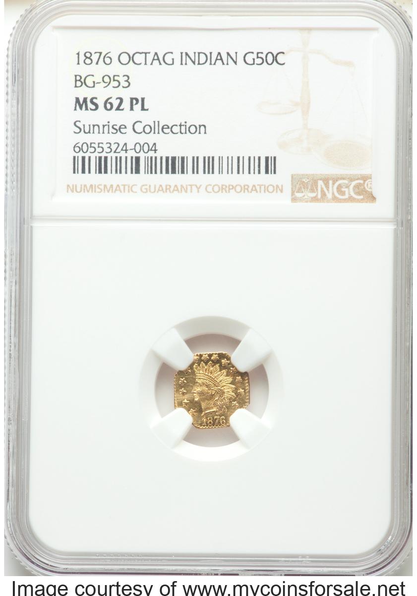 1876 50C Indian Octagonal 50 Cents, BG-953, R.5, MS62 Prooflike NGC. Ex: Sunrise Collection. NGC Census: (1/4). PCGS - Front