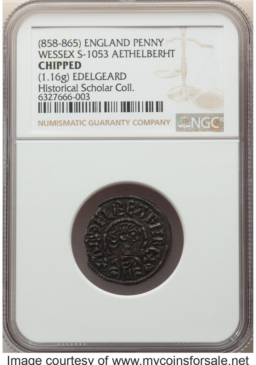 Great Britain: Kings of Wessex. Aethelberht (858-865) Penny ND (858-864) Chipped NGC